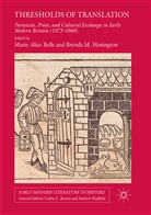 Marie-Alic Belle, Marie-Alice Belle, Brenda  M. Hosington, Brenda M. Hosington, M Hosington, M Hosington - Thresholds of Translation