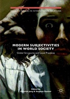Dietric Jung, Dietrich Jung, Stetter, Stetter, Stephan Stetter - Modern Subjectivities in World Society