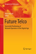 Pete Krüssel, Peter Krüssel - Future Telco