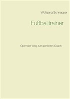Wolfgang Schnepper - Fußballtrainer