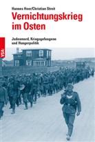Hannes Heer, Christian Streit, Fran Heidenreich, Frank Heidenreich, WENTZEL, Wentzel... - Vernichtungskrieg im Osten