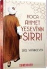 Süel Vatanseven - Hoca Ahmet Yesevinin Sirri