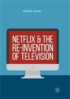 Mareike Jenner - Netflix and the Re-invention of Television