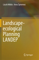 Anna ¿Pinerová, Lászl Miklós, László Miklós, Anna Spinerová, Anna Špinerová - Landscape-ecological Planning LANDEP