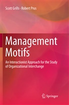 Scot Grills, Scott Grills, Robert Prus - Management Motifs