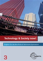 Davi Beal, David Beal, Anne Mari Grundmeier, Anne Marie Grundmeier, Markner-Jäg, Markner-Jäger... - Technology & Society now!. Bd.3