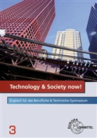 Davi Beal, David Beal, Anne Mari Grundmeier, Anne Marie Grundmeier, Markner-Jäg, Markner-Jäger... - Technology & Society now!. Bd.3