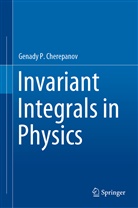 Genady P Cherepanov, Genady P. Cherepanov - Invariant Integrals in Physics