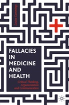 Louise Cummings - Fallacies in Medicine and Health
