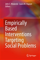 Laura M. Hopson, M Hopson, M Hopson, Joh S Wodarski, John S Wodarski, John S. Wodarski - Empirically Based Interventions Targeting Social Problems