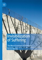 Benno Herzog - Invisibilization of Suffering