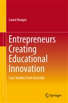 Laura Hougaz - Entrepreneurs Creating Educational Innovation
