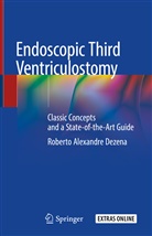 Roberto Dezena, Roberto Alexandre Dezena - Endoscopic Third Ventriculostomy