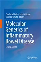 Joh D Rioux, John D Rioux, Mauro D'Amato, Charlott Hedin, Charlotte Hedin, John D Rioux... - Molecular Genetics of Inflammatory Bowel Disease