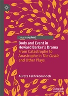 Alireza Fakhrkonandeh - Body and Event in Howard Barker's Drama