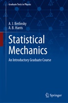 A Berlinsky, A J Berlinsky, A Joh Berlinsky, A. J. Berlinsky, A. John Berlinsky, A B Harris... - Statistical Mechanics
