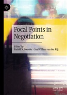 Jan-Willem van der Rijt, Rudol Schuessler, Rudolf Schuessler, Rudolf Schüßler, van der Rijt, van der Rijt... - Focal Points in Negotiation