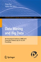 Shi, Shi, Yuhui Shi, Yin Tan, Ying Tan - Data Mining and Big Data