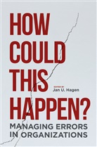 Jan U. Hagen, Ja U Hagen, Jan U Hagen - How Could This Happen?