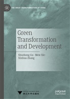 Shuzhon Gu, Shuzhong Gu, Mei Xie, Meie Xie, Xinhua Zhang - Green Transformation and Development