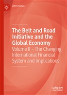 John Joshua - The Belt and Road Initiative and the Global Economy