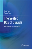 Coli Tatz, Colin Tatz, Simon Tatz - The Sealed Box of Suicide