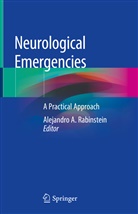Alejandr A Rabinstein, Alejandro Rabinstein, Alejandro A. Rabinstein - Neurological Emergencies