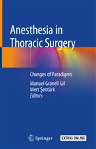 Mert ¿Entürk, Manue Granell Gil, Manuel Granell Gil, Sentürk, Sentürk, Mert Sentürk... - Anesthesia in Thoracic Surgery