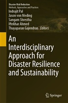 Iftekhar Ahmed, Thayaparan Gajendran, Jason von Meding, Indrajit Pal, Sangam Shrestha, Sangam Shrestha et al... - An Interdisciplinary Approach for Disaster Resilience and Sustainability