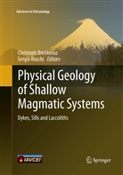 Christop Breitkreuz, Christoph Breitkreuz, ROCCHI, Rocchi, Sergio Rocchi - Physical Geology of Shallow Magmatic Systems