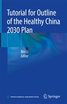 Bi Li, Bin Li - Tutorial for Outline of the Healthy China 2030 Plan