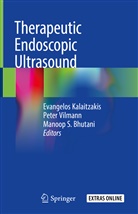 Manoop S. Bhutani, Evangelos Kalaitzakis, Manoop S Bhutani, Pete Vilmann, Peter Vilmann - Therapeutic Endoscopic Ultrasound