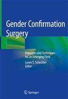 Lore S Schechter, Loren S Schechter, Loren S. Schechter - Gender Confirmation Surgery