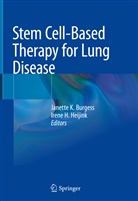 Janette K. Burgess, Janette Kay Burgess, H Heijink, H Heijink, Heijink, Irene Heijink... - Stem Cell-Based Therapy for Lung Disease