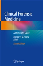 Margare M Stark, Margaret M Stark, Margaret M. Stark - Clinical Forensic Medicine