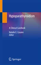 Natalie E. Cusano, Natali E Cusano, Natalie E Cusano - Hypoparathyroidism