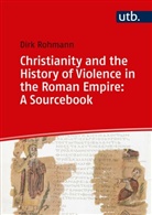 Dirk Rohmann, Dirk (Dr.) Rohmann - Christianity and the History of Violence in the Roman Empire