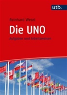 Reinhard Wesel, Reinhard (Dr.) Wesel - Die UNO