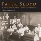 Ednah Anne Rich - Paper Sloyd