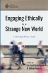 Gillian Asquith, Michael Bräutigam - Engaging Ethically in a Strange New World