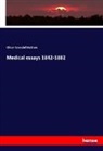 Oliver Wendell Holmes - Medical essays 1842-1882