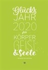 Silj Mahlow, Silja Mahlow, Anita Slowig - Glücksjahr 2020 für Körper, Geist & Seele