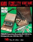 Uwe H Sültz, Uwe H. Sültz - High Fidelity Vintage Teil 1: PHILIPS Cassetten Recorder EL 3300 & Co. - Erfolgreich von 1963 bis 1976