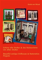 Gisela von Wissel, Gisela von Wissel - Schöne alte Stuben & das Restaurieren von alten Stuben