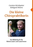 Carsten Brinkpeter, Edelgar Moers, Edelgard Moers - Die kleine Chiropraktikerin