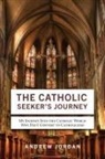 Andrew Jordan - The Catholic Seeker's Journey