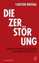 Carsten Brosda - Die Zerstörung