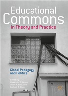 Graham B Slater, Derek R. Ford, Alexander J. Means, Dere R Ford, Derek R Ford, Graham B. Slater - Educational Commons in Theory and Practice