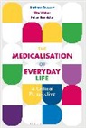 Helen Bannister, Barbar Fawcett, Barbara Fawcett, Fawcett Barbara, Zit Weber, Zita Weber... - The Medicalisation of Everyday Life