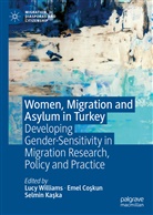 Emel Co¿kun, Eme Coskun, Emel Coskun, Emel Coşkun, Selmin Ka¿ka, Selmin Kaska... - Women, Migration and Asylum in Turkey